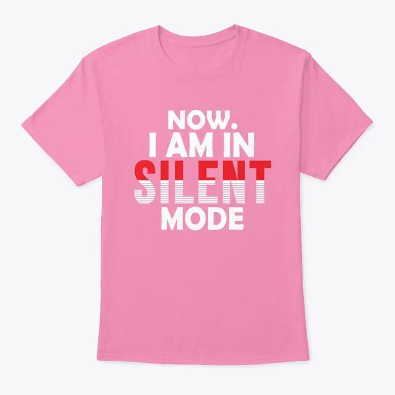 Stay silent mode+classic tee